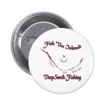 Fish The Islands Collection by FishTs.com Pinback Button