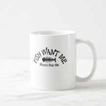 Fish Want Me Women Fear Me Mugs