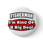 Fisherman...Big Deal