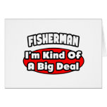 Fisherman...Big Deal cards