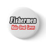 Fishermen Make Great Lovers