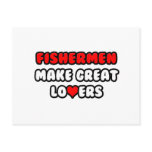 Fishermen Make Great Lovers
