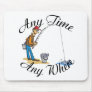 Fishing any time mousepad