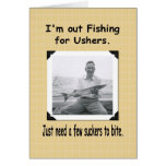 Fishing for Ushers? Card
