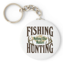 Fishing Hunting Nothing Else Matters