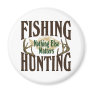 Fishing Hunting Nothing Else Matters