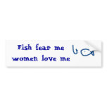 Fishing is a dirty job, but someone has to do it bumper stickers