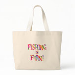 Fishing is Fun Canvas Bags