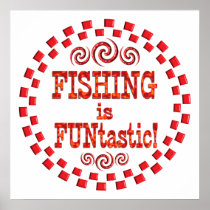 Fishing is FUNtastic Print