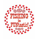 Fishing is FUNtastic t-shirts