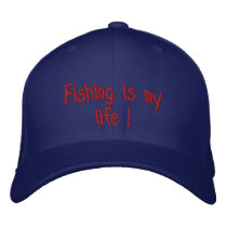Fishing is my life ! embroidered baseball cap