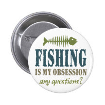 Fishing Is My Obsession Buttons