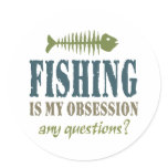 Fishing Is My Obsession Round Sticker