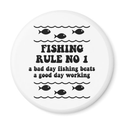 Fishing Rule No 1 by fishingboutique