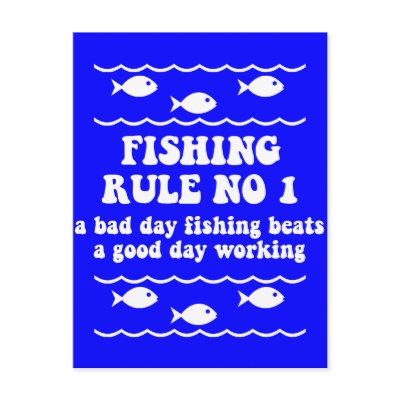 Fishing Rule No 1 by fishingboutique