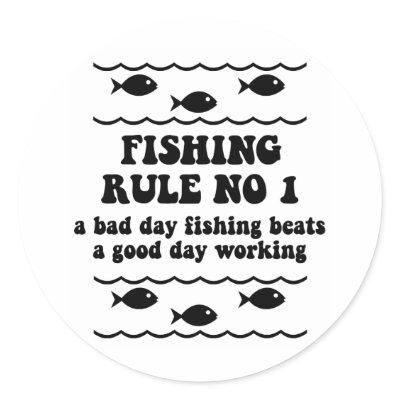 Fishing Rule No 1 by fishingboutique