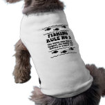 Fishing Rule No 3 Dog Shirt
