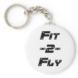 Fit 2 Fly Keychain