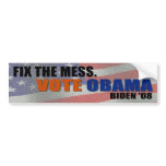 Fix the Mess Vote Obama Biden Bumper Sticker