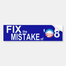 Fix the Mistake of O8 Bumper Stickers