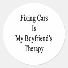Fixing Cars Is My Boyfriend's Therapy Sticker