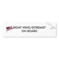 flag2, RIGHT WING EXTREMIST ON BOARD Bumper Stickers