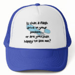 flash drive or happy to see me hats