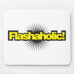 Flashaholic! Mouse Pad