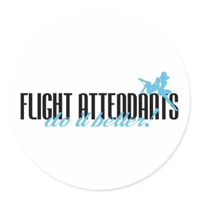 Flight Attendants Do It Better! by poorrichards