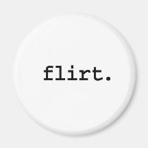flirt. fridge magnet