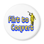 Flirt to Convert Refrigerator Magnet