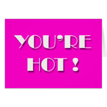 Flirting cards - YOU'RE HOT !