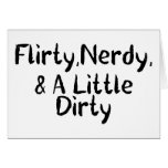 Flirty Nerdy Dirty Card
