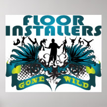 Floor Installers Gone Wild Poster