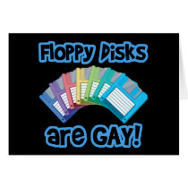 Floppy Discs are Gay Cards