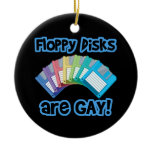 Floppy Discs are Gay Ornament