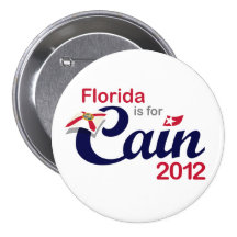 Florida is for Cain! - Cain 2012 Pinback Buttons