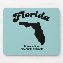 Florida Motto - Senior Citizen discounts Mousepad
