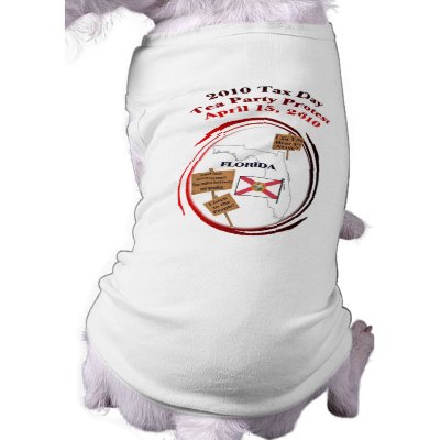 Florida Tax Day Tea Party Protest Dog Tee Shirt by 4westies