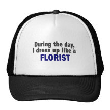 Florist During The Day Trucker Hats