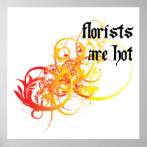 Florists Are Hot Poster