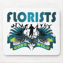 Florists Gone Wild Mouse Pad