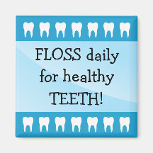 Floss daily for healthy teeth dentist magnet