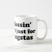 Flossin' ain't just for gangstas (BIG) Coffee Mugs