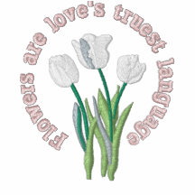 Flowers are love's truest language polo