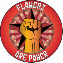 Flowers Are Power Acrylic Cut Out