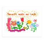 Flowers Make Me Smile T-shirts and Gifts Post Cards
