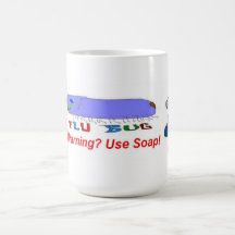 Flu Warning Use Soap Coffee Mugs