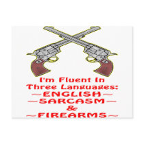 Fluent In 3 Languages English Sarcasm Firearms Postcard