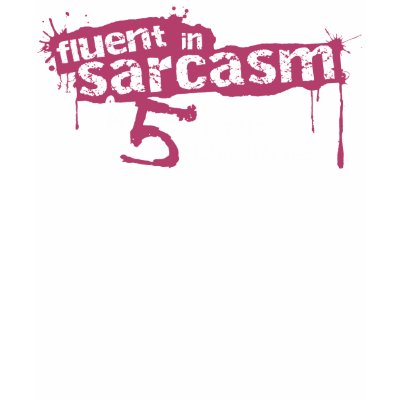 Fluent in Sarcasm & 5 Other Languages Shirt by LisaMarieDesign